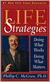 Life Strategies: Doing What Works, Doing What Matters