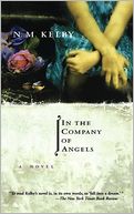 In The Company Of Angels: A Novel