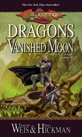Dragonlance - Dragons of a Vanished Moon (War of Souls #3)