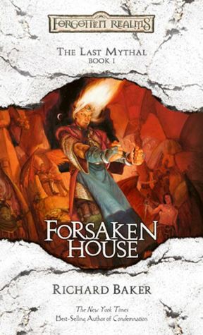 Forgotten Realms: Forsaken House (Last Mythal #1)