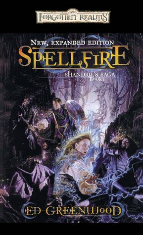 Fortgotten Realms: Spellfire (Shandril's Saga Series #1)