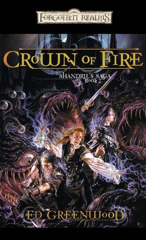 Forgotten Realms: Crown of Fire (Shandril's Saga Series #2)