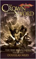 Dragonlance - The Crown and the Sword (Rise of Solamnia #2)