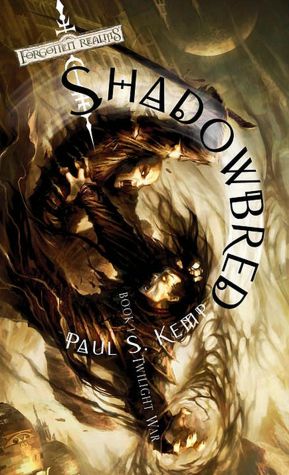 Forgotten Realms: Shadowbred (Twilight War Series #1)