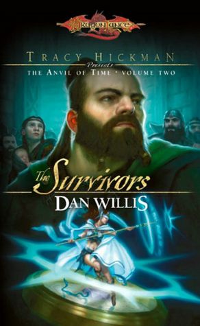 Dragonlance - The Survivors - Tracy Hickman Presents the Anvil of Time