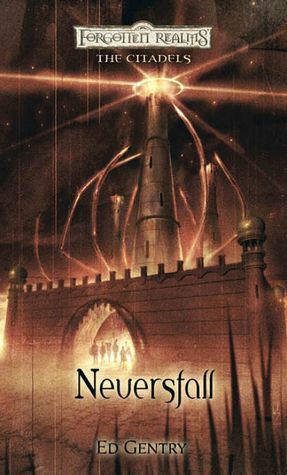 Forgotten Realms: Neversfall (Citadels Series #1)