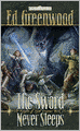 Forgotten Realms: The Sword Never Sleeps (Knights of Myth Drannor Series #3)