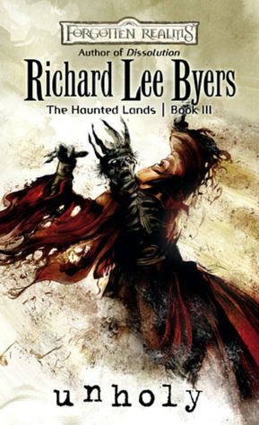 Forgotten Realms: Unholy (Haunted Lands Series #3)