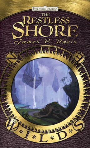 Forgotten Realms: The Restless Shore (Wilds Series)