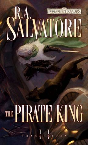 Forgotten Realms : The Pirate King (Transitions Series #2)