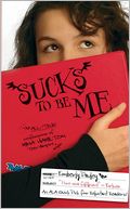Sucks to Be Me: The All-True Confessions of Mina Hamilton, Teen Vampire (maybe)