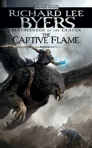 Forgotten Realms: The Captive Flame (Brotherhood of the Griffon #1)