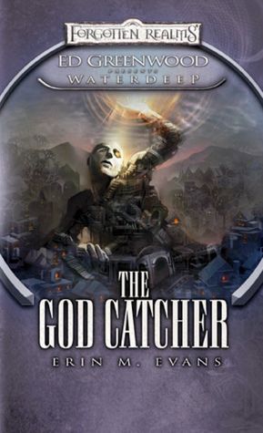 The God Catcher (Forgotten Realms Ed Greenwood Presents Waterdeep Series)