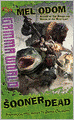 Sooner Dead: A D&D Gamma World Novel