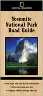 National Geographic Yosemite National Park Road Guide