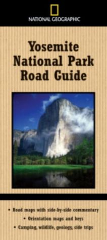 National Geographic Yosemite National Park Road Guide