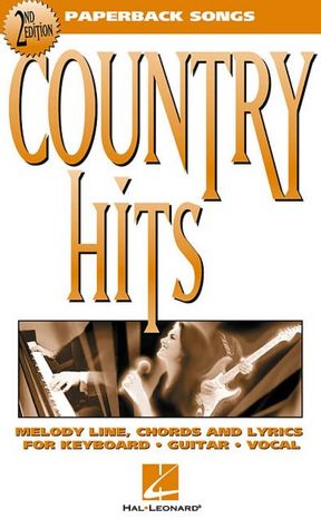 Country Hits - Melody Line, Chords and Lyrics for Keyboard/Guitar/Vocal