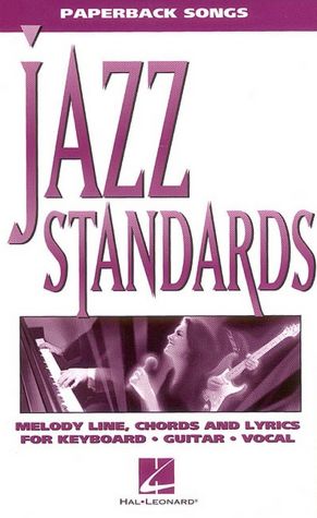 Jazz Standards - 99 Classics: (Sheet Music)