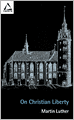 On Christian Liberty