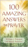 100 Amazing Answers to Prayer