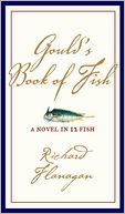 Gould's Book of Fish: A Novel in Twelve Fish