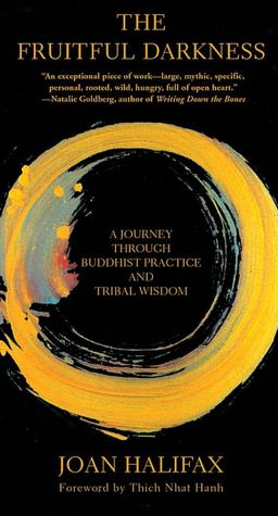 Fruitful Darkness: A Journey Through Buddhist Practice and Tribal Wisdom