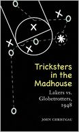Tricksters in the Madhouse