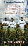 The Dixon Cornbelt League and Other Baseball Stories