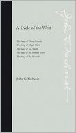 A Cycle of the West: The Song of Three Friends, The Song of Hugh Glass, The Song of Jed Smith, The Song of the Indian Wars, The Song of the Messiah