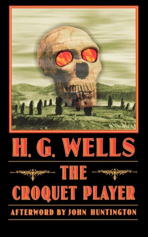 The Croquet Player: A Dark Fantasy