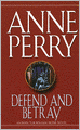 Defend and Betray (William Monk Series #3)