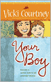 Your Boy: Raising a Godly Son in an Ungodly World