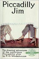 Piccadilly Jim: A Humor Classic By P.G. Wodehouse!