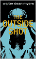 The Outside Shot (Turtleback School & Library Binding Edition)