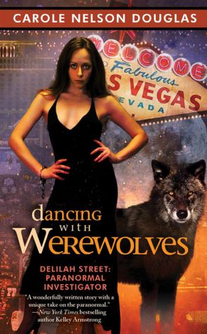 Dancing With Werewolves (Delilah Street Series#1)