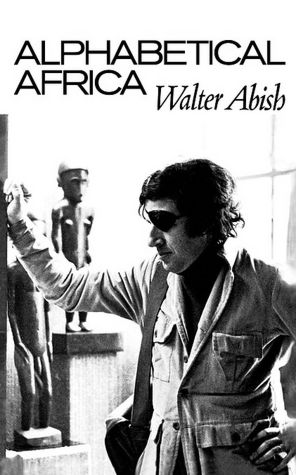 Download free ebooks online android Alphabetical Africa 9780811205337  by Walter Abish