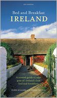 Bed and Breakfast Ireland: A Trusted Guide to Over 400 of Ireland's Best Bed and Breakfasts