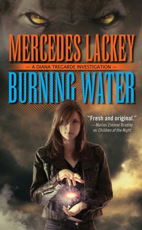 Burning Water (Diana Tregarde Investigations Series #1)