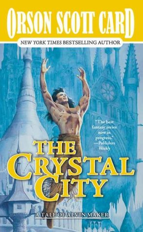 The Crystal City (Alvin Maker Series #6)