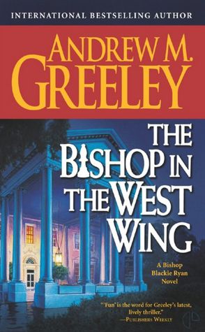 The Bishop in the West Wing (Blackie Ryan Series)