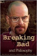 Breaking Bad and Philosophy