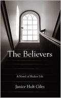 The Believers: A Novel of Shaker Life
