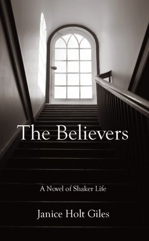 The Believers: A Novel of Shaker Life