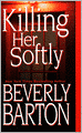 Killing Her Softly