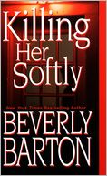 Killing Her Softly