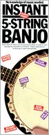 Instant 5-String Banjo: (Compact Reference Library Series)