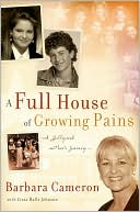 A Full House of Growing Pains: A Hollywood Mother's Journey
