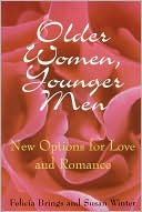 Older Women, Younger Men: New Options for Love and Romance