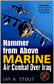 Hammer from Above: Marine Air Combat over Iraq