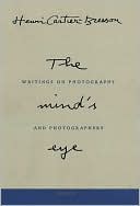 The Mind's Eye: Writings on Photography and Photographers